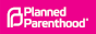 [ Planned Parenthood ]
